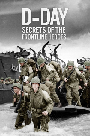 D-Day: Secrets of the Frontline Heroes (2024)