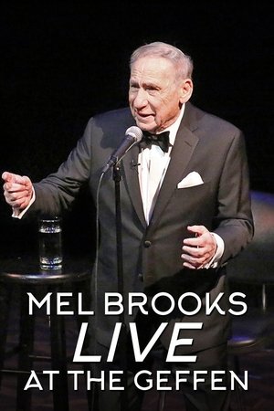 Mel Brooks Live at the Geffen (2015)