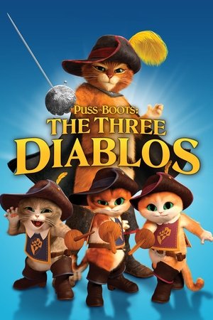 Puss in Boots The Three Diablos (2012)
