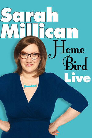 Sarah Millican Home Bird Live (2014)
