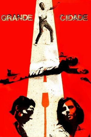 A Grande Cidade ou As Aventuras e Desventuras de Luzia e Seus 3 Amigos Chegados de Longe (1966)