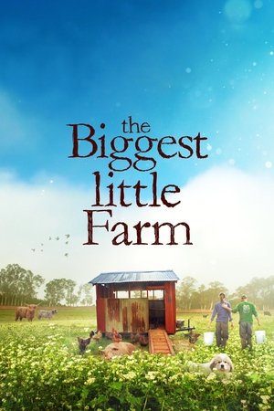 The Biggest Little Farm (2018)