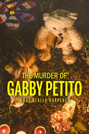 The Murder of Gabby Petito What Really Happened (2022)