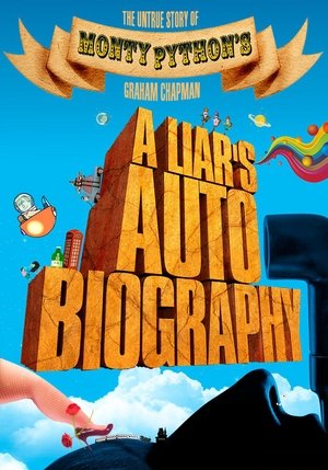 A Liars Autobiography: The Untrue Story of Monty Pythons Graham Chapman (2012)