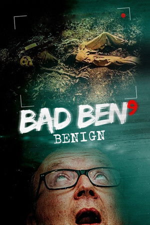 Bad Ben Benign (2021)