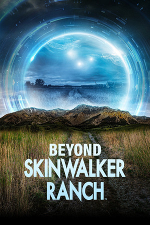 Beyond Skinwalker Ranch (2023-)