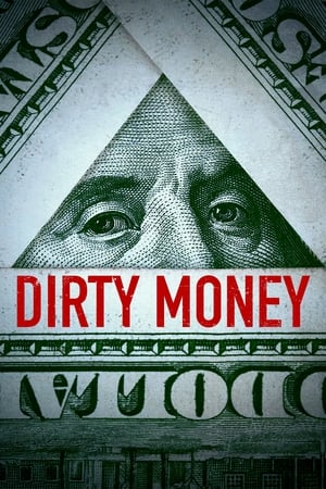 Dirty Money (2018 )