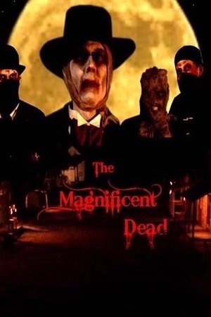 The Magnificent Dead (2010)