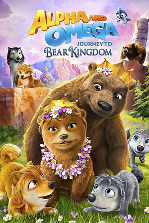 Alpha and Omega Journey to Bear Kingdom (2017)