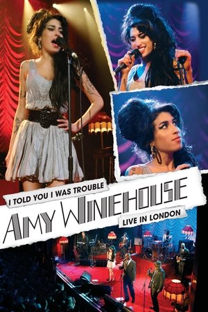 Amy Winehouse I Told You I Was Trouble Live in London (2007)