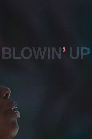 Blowin Up (2018)