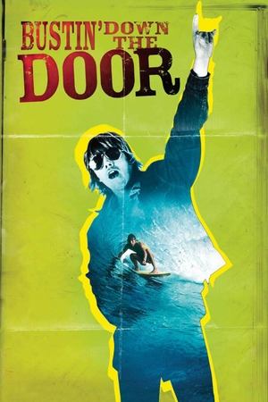 Bustin Down the Door (2008)