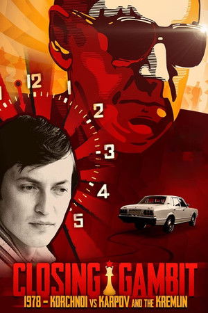 Closing Gambit: 1978 Korchnoi versus Karpov and the Kremlin (2018)