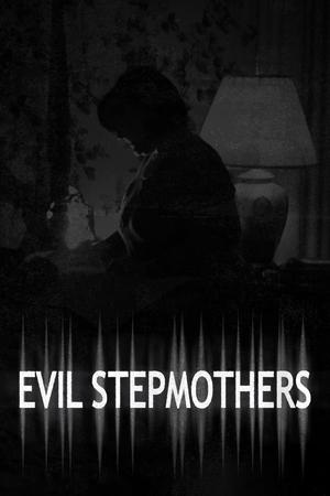 Evil Stepmothers (2016-)