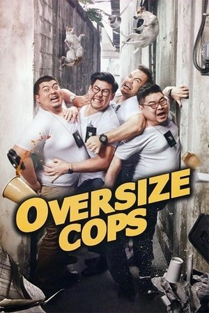 Oversize Cops (2017)