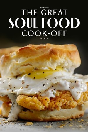 The Great Soul Food Cook Off (2021-)