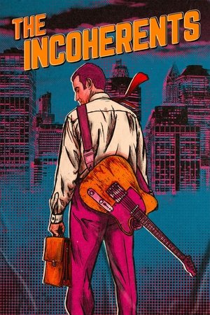 The Incoherents (2018)