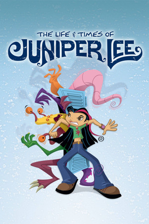 The Life and Times of Juniper Lee (200-2007)