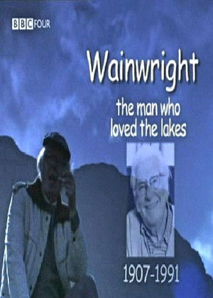 Wainwright The Man Who Loved the Lakes (2007)