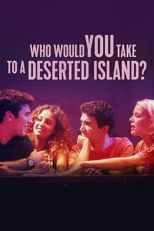Who Would You Take to a Deserted Island (2019)