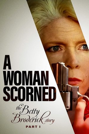A Woman Scorned The Betty Broderick Story (1992)