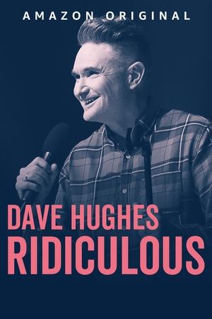 Dave Hughes Ridiculous (2023)