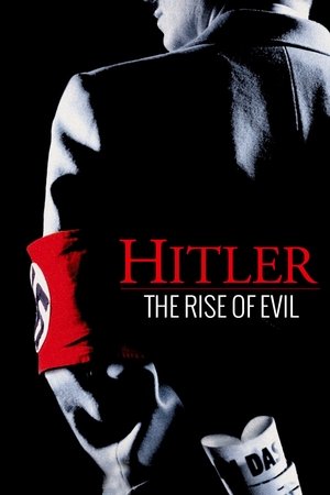 Hitler The Rise of Evil (2003)
