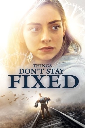Things Dont Stay Fixed (2021)
