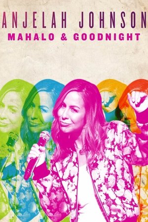 Anjelah Johnson: Mahalo &amp; Good Night (2017)