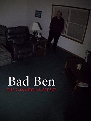 Bad Ben The Mandela Effect (2018)