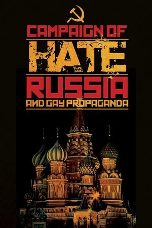 Campaign of Hate: Russia and Gay Propaganda (2014)