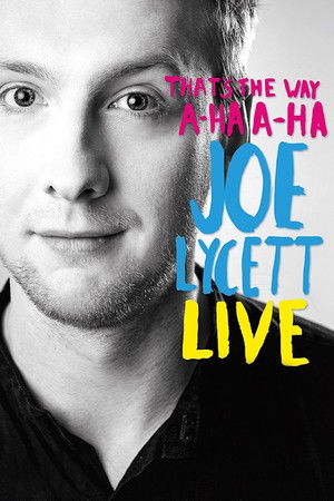 Thats the Way, A Ha, A Ha, Joe Lycett Live (2016)