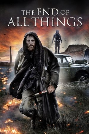 The End of All Things (2019)