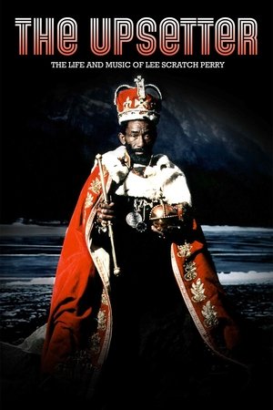 The Upsetter The Life and Music of Lee Scratch Perry (2008)