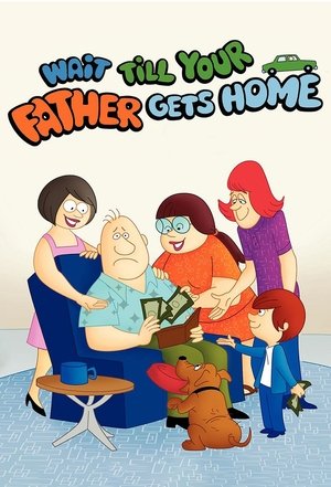 Wait Till Your Father Gets Home (19721974)