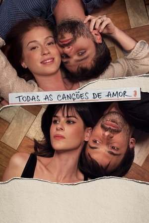 Todas as Canções de Amor (2018)