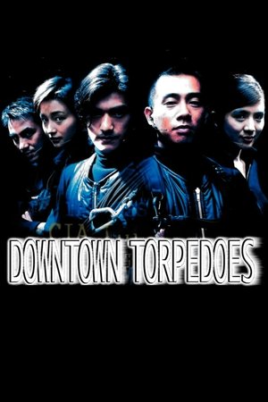 Downtown Torpedoes (1997)