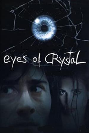 Eyes of Crystal (2004)