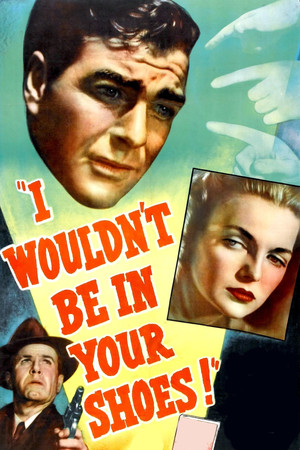 I Wouldnt Be in Your Shoes (1948)