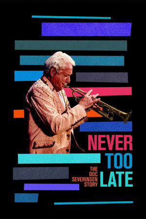 Never Too Late The Doc Severinsen Story (2020)