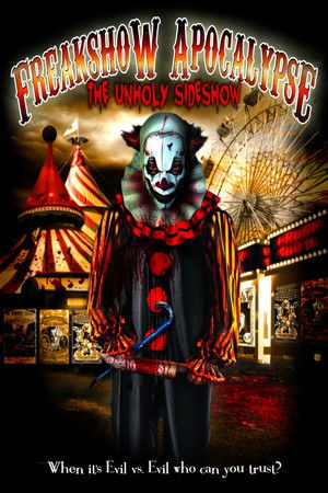 The Freakshow Apocalypse (2007)