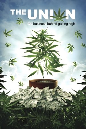 The Union The Business Behind Getting High (2007)