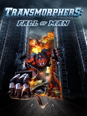 Transmorphers: Fall of Man (2009)