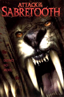 Attack of the Sabertooth (2005)