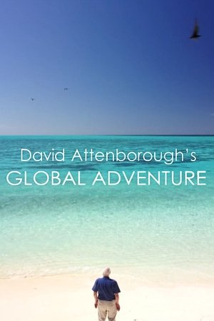 David Attenboroughs Global Adventures (2021)