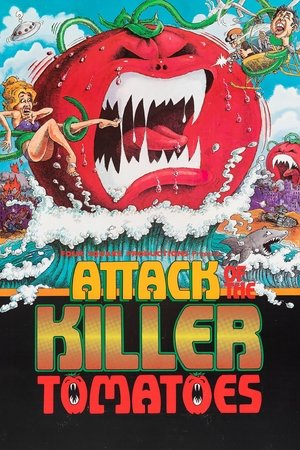 Attack of the Killer Tomatoes! (1978)