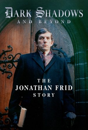 Dark Shadows and Beyond The Jonathan Frid Story (2021)