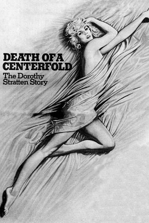 Death of a Centerfold: The Dorothy Stratten Story (1981)