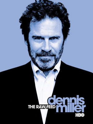 Dennis Miller The Raw Feed (2003)