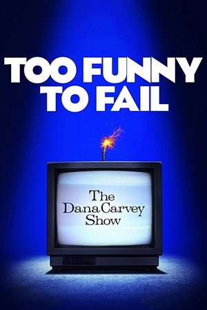 Too Funny To Fail (2017)